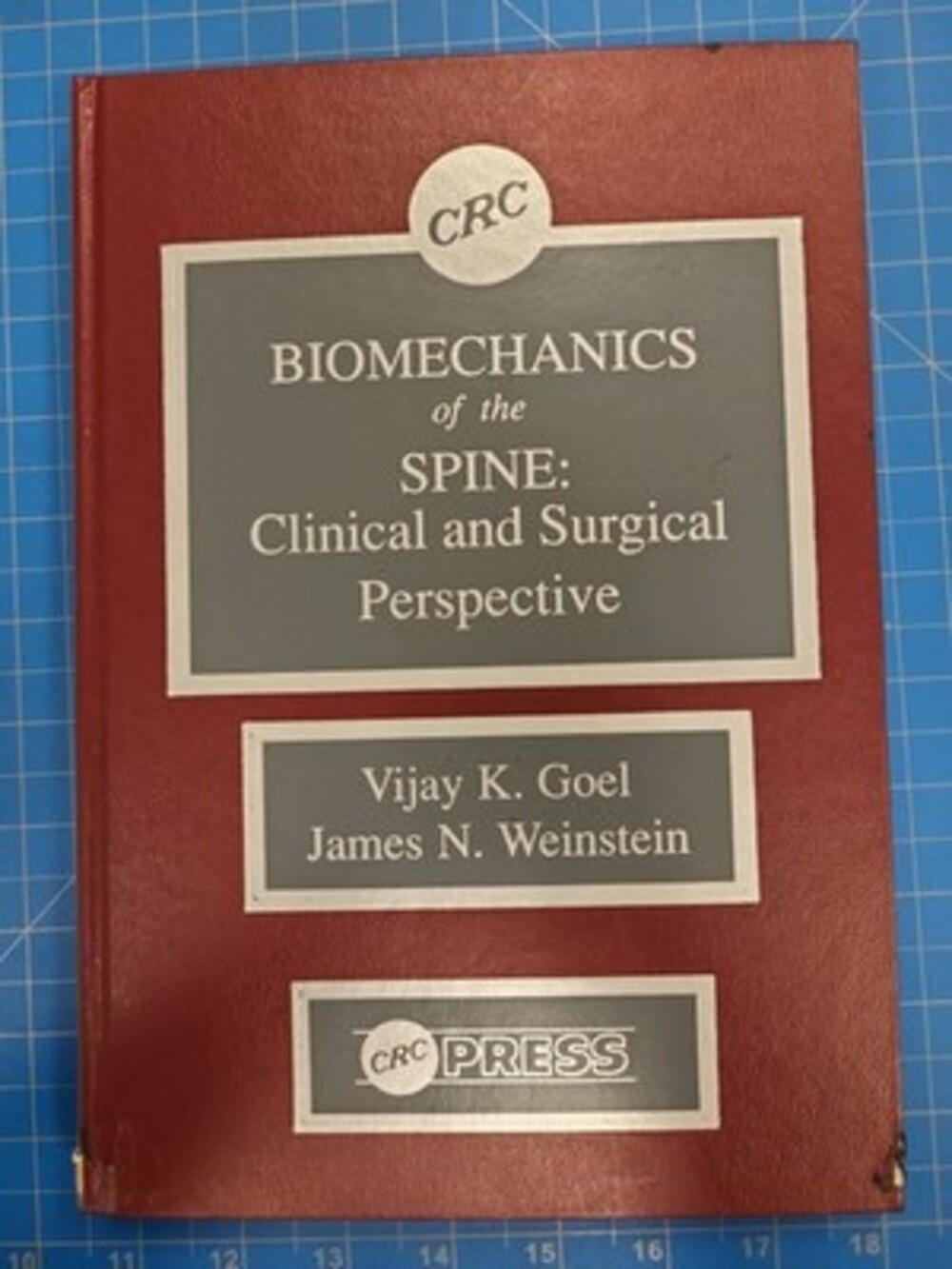 CRC Press Biomechanics Spine Clinical Surgical Perspective Goel Weinstein Book